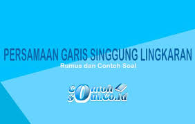 Kali ini akan menjelaskan bagaimana cara mengganti link older posts (posting lama) dan newer. Persamaan Garis Singgung Lingkaran Rumus Dan Contoh Soal