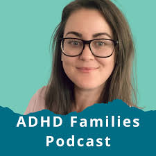 ADHD Families Podcast