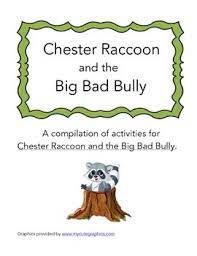 The death of someone close; Chester Raccoon And The Big Bad Bully Activity Pack Tpt