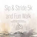 Sip & Stride 5k and Fun Walk