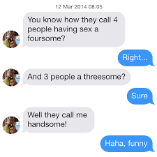 So cheesy tinder pick up lines she has never heard before; Six Inspiring Tinder Openers The English Tinderbelle