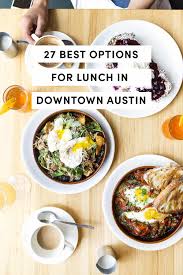 Longtime local restaurateurs larry foles and guy villavaso, known for perennial favorites eddie v's prime seafood, salty sow, and, more recently, red ash italia, have struck gold once again with a modern mexican concept at the northshore building downtown. 27 Best Options For Lunch Downtown Austin Tx A Taste Of Koko