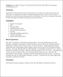 Resume example for a logistics specialist. 1 International Trade Specialist Resume Templates Try Them Now Myperfectresume