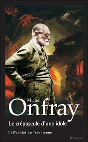 Le Crepuscule D Une Idole L Affabulation Freudienne Par Michel Onfray Film Music Books Music Book Books