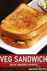 Veg Sandwich Recipe Simple Vegetable Sandwich Recipe Recipes Cooking Recipes Desserts Indian Snack Recipes