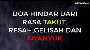 Doa Ini Hilangkan Rasa Takut Resah Gelisah Dan Elak Nyanyuk Youtube