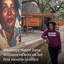 As the first Black, female mayor of Micanopy, Jiana Williams, 37, often  thinks about what her late grandmother, Willie Mae Stokes who used to clean  houses around the town, would say if