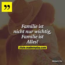 Familie Ist Nicht Nur Wichtig Familie Ist Alles Familie Ist Zitate Druck Zitate