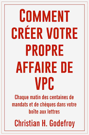 Comment Creer Votre Propre Affaire De V P C Ebook Comment Creer Affaires Creer