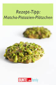 Rezept Tipp Matcha Pistazien Platzchen Rezepte Lebensmittel Essen Pistazien