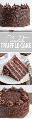 Chocolate Truffle Cake A Chocolate Layer Cake Recipe With Dense Moist Chocolate Cake Silky Chocolate Truffle Chocolate Truffle Cake Desserts Cake Truffles