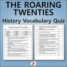The decade beginning with 1920 in the united states is commonly referred to as the roaring twenties because it was a time of extreme and often excessive the term roaring speaks to the loud, exciting and exuberant events of the era. Roaring 20 S Quiz Worksheets Teaching Resources Tpt