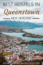 5 Best Hostels In Queenstown Crush Traveling In 2021 Oceania Travel New Zealand Travel Travel