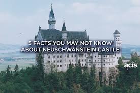 The neuschwanstein castle is located at only 3 km away from the touristic town of fussen in bavaria. 5 Facts You May Not Know About Neuschwanstein Castle Acis Educational Tours