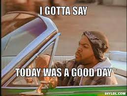 It was a good day is a 1993 single by american rapper ice cube. Today Was A Good Day New Start