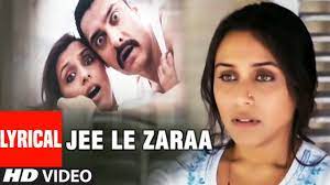 The jee le zara lyrics from 'talaash', starring aamir khan, kareena kapoor and rani mukherjee. Lyrical Jee Le Zaraa Song Talaash Aamir Khan Rani Mukherjee Kareena Kapoor Youtube