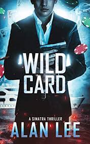 Earn and redeem your hard rock wild card rewards at the future home of hard rock casino cincinnati. Amazon Com Wild Card A Sinatra Thriller Book 2 Ebook Lee Alan Kindle Store