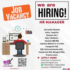Hiringkart - We Are Hiring Hr Manager For A Well-Known Resort!!!!!!!  Location : Wayanad Salary : 25K+ Experience : Minimum Experience Of 2 Year  In The Same Position At Hospitality Industry. Duties