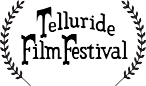 Telluride Film Festival Telluride Film Festival Film Festival Film
