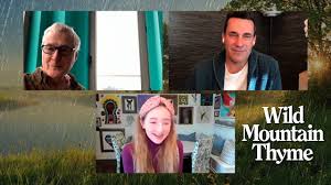 Nonton film wild mountain thyme (2020) subtitle indonesia streaming movie download gratis online. Enjoy Katherine S S Interview With Jon Hamm And John Patrick Shanely About Wild Mountain Thyme Youtube