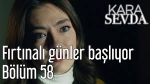 Bölüm ve tüm bölümleri full hd kalitesinde izleyebilirsiniz. Download Kara Sevda 58 Bolum Fena Yakinlasma Mp3 Mp4 3gp Flv Download Lagu Mp3 Gratis