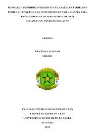 Banyak berbagai cara peneliti untuk mencapai kesimpulan suatu fenomena penelitian. Pengaruh Pendidikan Kesehatan Lasallian Terhadap Perilaku Pencegahan Osteoporosis Pada Wanita Usia Premenopause Di Perumahan Blok B Kecamatan Tondano Selatan Ukdlsm Repository