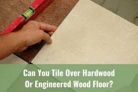 Cover the foamular with 3/4 plywood as the subfloor / nailbase for your new flooring. Can You Tile Over Hardwood Or Engineered Wood Floor Ready To Diy