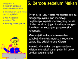 Doa makan kristen gbi bisa kita jadikan contoh untuk membuat doa makan versi kita sendiri, dengan bahasa yang baik serta kalimat yang singkat, padat dan jelas atau juga bisa membuat kalimat yang lebih panjang tergantung suasana dan kondisi. Berjalan Bersama Dengan Allah Ppt Download