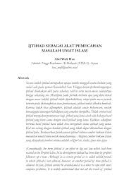 Selamat datang teman teman yang saya senangi dan saya benggakan, hari ini saya akan membahas mengenai pengertian ijtihad adalah, dan dalam pembahasan ini juga terkait. Pdf Ijtihad Sebagai Alat Pemecahan Masalah Umat Islam