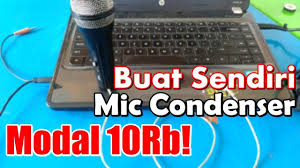 Sedangkan untuk mic dynamic dan lebih tidak sensitif ya jadi hasil rekaman nya relatif lebih bersih dari noise. Membuat Mic Murah Berkualitas 1 Diy Condenser Mic Youtube