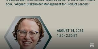 8/14 Session: Stakeholder Management for Product Leaders