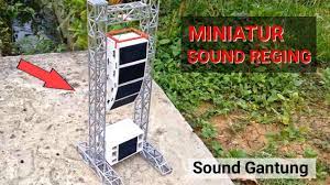Maybe you would like to learn more about one of these? Bikin Miniatur Sound Reging Sound Gantung Youtube
