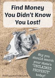 Most states participate in missingmoney.com—a free website, sponsored by naupa, from which you can search participating state's databases for unclaimed property. Find Money You Didn T Know You Lost Search Your State S Unclaimed Property Six Figures Under