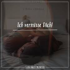 Ich Vermisse Dich Pinsgram Vermisse Dich Romantische Spruche Mein Bester Freund Zitate