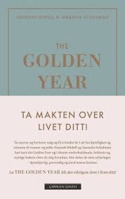 The friday podcast with hannah & amanda. The Golden Year Ta Makten Over Livet Ditt Av Amanda Schulman Innbundet Selvutvikling Cappelen Damm Forlag