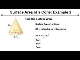 How do you calculate the surface area of a cone? How To Find The Surface Area Of A Cone Example 2 Youtube