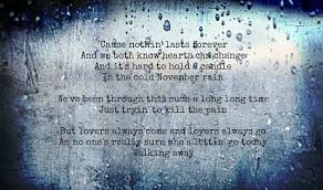 Pin By Tara Sinopoli On Music November Rain Quotes Cold November Rain