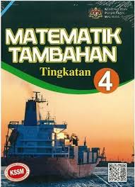 Tingkatan 4 Buku Teks Matematik Tambahan