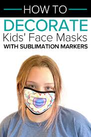 To use the how to decorate a masquerade mask you need to use the instruction or contact the professionals. How To Decorate Kids Face Masks With Sublimation Markers Face Face Mask Sublime