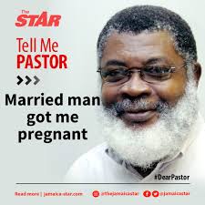 DearPastor: I am a 19-year-old girl and when we started talking, I didn't  know he was married. But after I found out I was pregnant and I told him,  he said I