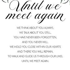 Remember, your oath was to temper strength with mercy. Until We Meet Again Memorial Poem Peach Flowers Printable Wedding Sign Yara Meet Again Quotes Grieving Quotes Remembrance Quotes