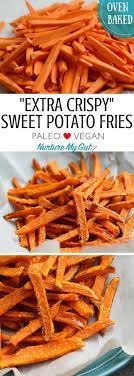 Crispy Oven Baked Sweet Potato Fries Nurture My Gut Recipe Sweet Potato Fries Baked Easy Sweet Potato Fries Crispy Sweet Potato Fries