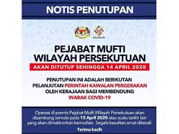 You're welcome to embed this image in your website/blog! Pejabat Mufti Wilayah Persekutuan Ditutup Sehingga 14 April