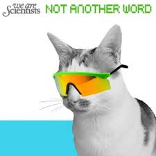 Word cookies is a fun game for those who love word search games. We Are Scientists Not Another Word