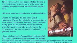 While it's okay to say what you think about the movie, you also have to approach certain aspects in an objective manner to help the reader get a better understanding of the motion picture. Movie Review Personal Best 1982 Hd Youtube