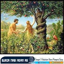 Viddy ad dery menyimpulkan, bahwa sayid nabi adam kemudian menikah dengan wanita pilihan tuhan yang bernama hawa. Dari Surga Ke Bumi Surga Yang Mana Yang Ditempati Nabi Adam As