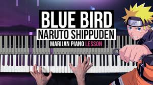 How To Play Naruto Shippuden Blue Bird Piano Tutorial Lesson Sheets Youtube I improvised on this piece and one of my friends asked me to note it down. how to play naruto shippuden blue bird piano tutorial lesson sheets