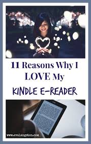 11 Reasons Why I Love My Kindle E Reader Despite Being A Fan Of Paper Books Amreading Bookworm Ebooks My Love Kindle Reader Writing A Book
