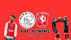 Ajax - Fc Twente Eredivisie Live | Watch Along - YouTube