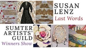 Susan Lenz: Last Words & Sumter Artists' Guild Winners